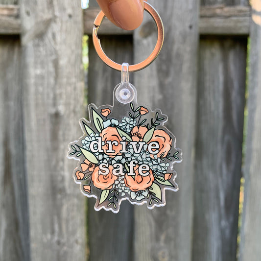 Drive Safe | Floral Acrylic Keychain